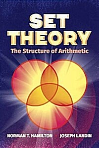 Set Theory: The Structure of Arithmetic (Paperback)