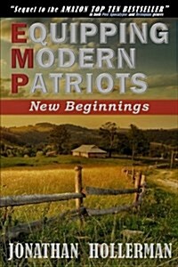 Emp: Equipping Modern Patriots: New Beginnings (Paperback)