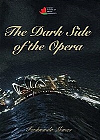 The Dark Side of the Opera (Paperback)