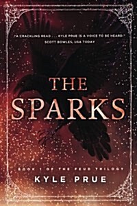 The Sparks: Book 1 of the Feud Trilogy (Paperback, 2)