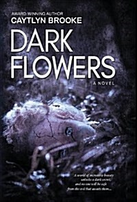 Dark Flowers (Hardcover)