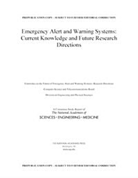 Emergency Alert and Warning Systems: Current Knowledge and Future Research Directions (Paperback)