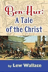 Ben-Hur: A Tale of the Christ (Paperback)