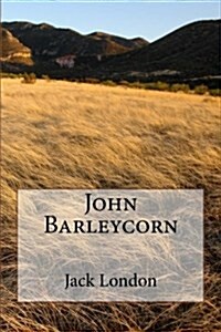 John Barleycorn (Paperback)