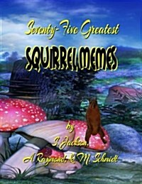 Seventy-Five Greatest Squirrel Memes (Paperback)