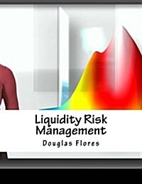 Liquidity Risk Management (Paperback)