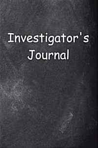 Investigators Journal Chalkboard Design: (Notebook, Diary, Blank Book) (Paperback)