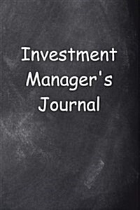 Investment Managers Journal Chalkboard Design: (Notebook, Diary, Blank Book) (Paperback)
