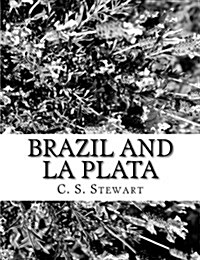 Brazil and La Plata (Paperback)