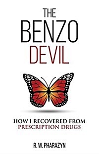 The Benzo Devil: How I Recovered from Prescription Drugs (Paperback)