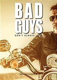 Bad Guys Dont Always Lose (Paperback)