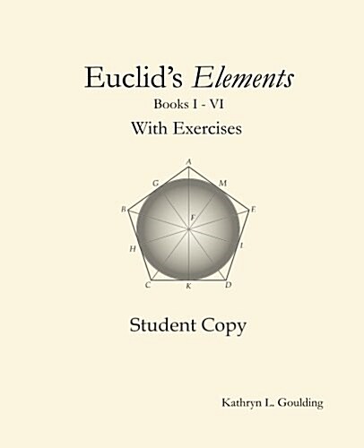 Euclids Elements with Exercises (Paperback)