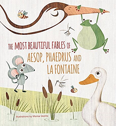 The Most Beautiful Fables of Aesop, Phaedrus and La Fontaine (Hardcover)