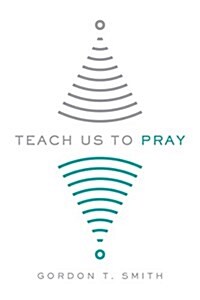 Teach Us to Pray (Paperback)
