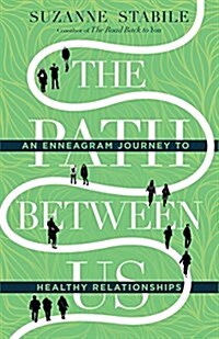 [중고] The Path Between Us: An Enneagram Journey to Healthy Relationships (Hardcover)
