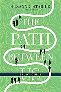 The Path Between Us Study Guide (Paperback)