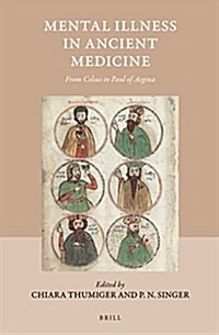 Mental Illness in Ancient Medicine: From Celsus to Paul of Aegina (Hardcover)