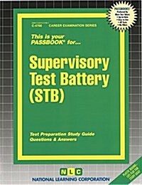 Supervisory Test Battery (Stb): Passbooks Study Guide (Spiral)