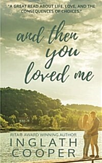 And Then You Loved Me (Paperback)