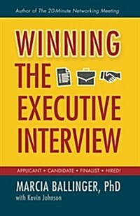 Winning the Executive Interview (Paperback)