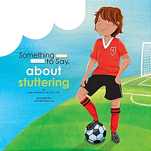 Something to Say about Stuttering (Paperback, Soft Cover)
