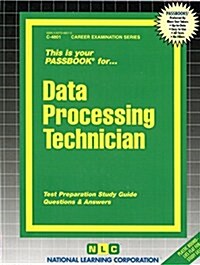 Data Processing Technician: Passbooks Study Guide (Spiral)