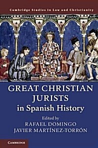 Great Christian Jurists in Spanish History (Hardcover)