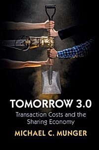 Tomorrow 3.0 : Transaction Costs and the Sharing Economy (Paperback)