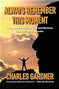 Always Remember This Moment (Paperback)