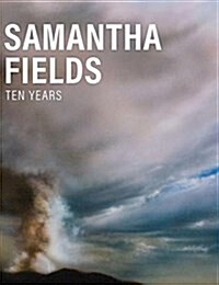 Samantha Fields: Ten Years (Hardcover)