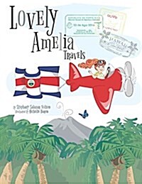 Childrens Book: Lovely Amelia Travels (Paperback)