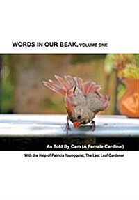 Words in Our Beak, Volume One (Hardcover)