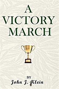 A Victory March (Paperback)