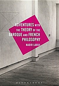 Adventures with the Theory of the Baroque and French Philosophy (Paperback)