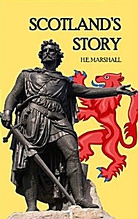 Scotlands Story (Hardcover)
