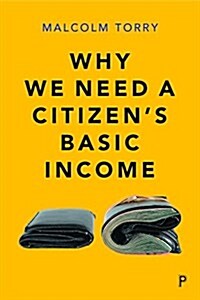 Why We Need a Citizen’s Basic Income (Paperback)