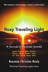 Roxy Traveling Light: A Journal of Personal Growth (Paperback)