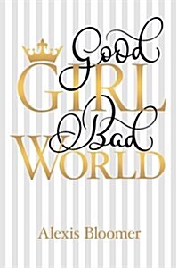 Good Girl Bad World (Paperback)