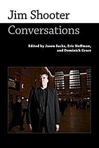 Jim Shooter: Conversations (Paperback)