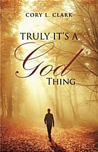 Truly Its a God Thing (Paperback)