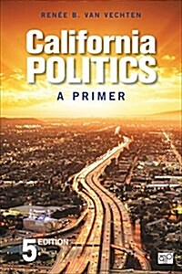 California Politics: A Primer (Paperback)