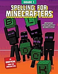 Spelling for Minecrafters: Grade 1 (Paperback)