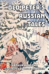 Old Peters Russian Tales (Paperback)