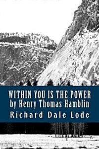 Within You Is the Power by Henry Thomas Hamblin (Paperback)