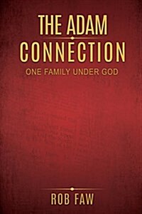 The Adam Connection: One Family Under God (Paperback)