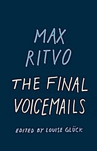 The Final Voicemails: Poems (Hardcover)