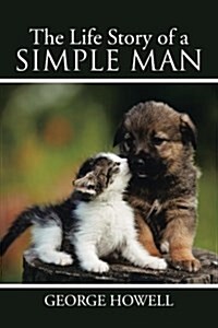The Life Story of a Simple Man (Paperback)