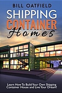 Shipping Container Homes (Paperback)