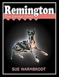 Remington: The Gentle Giant (Hardcover)