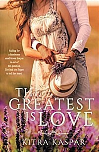 The Greatest Is Love (Paperback)